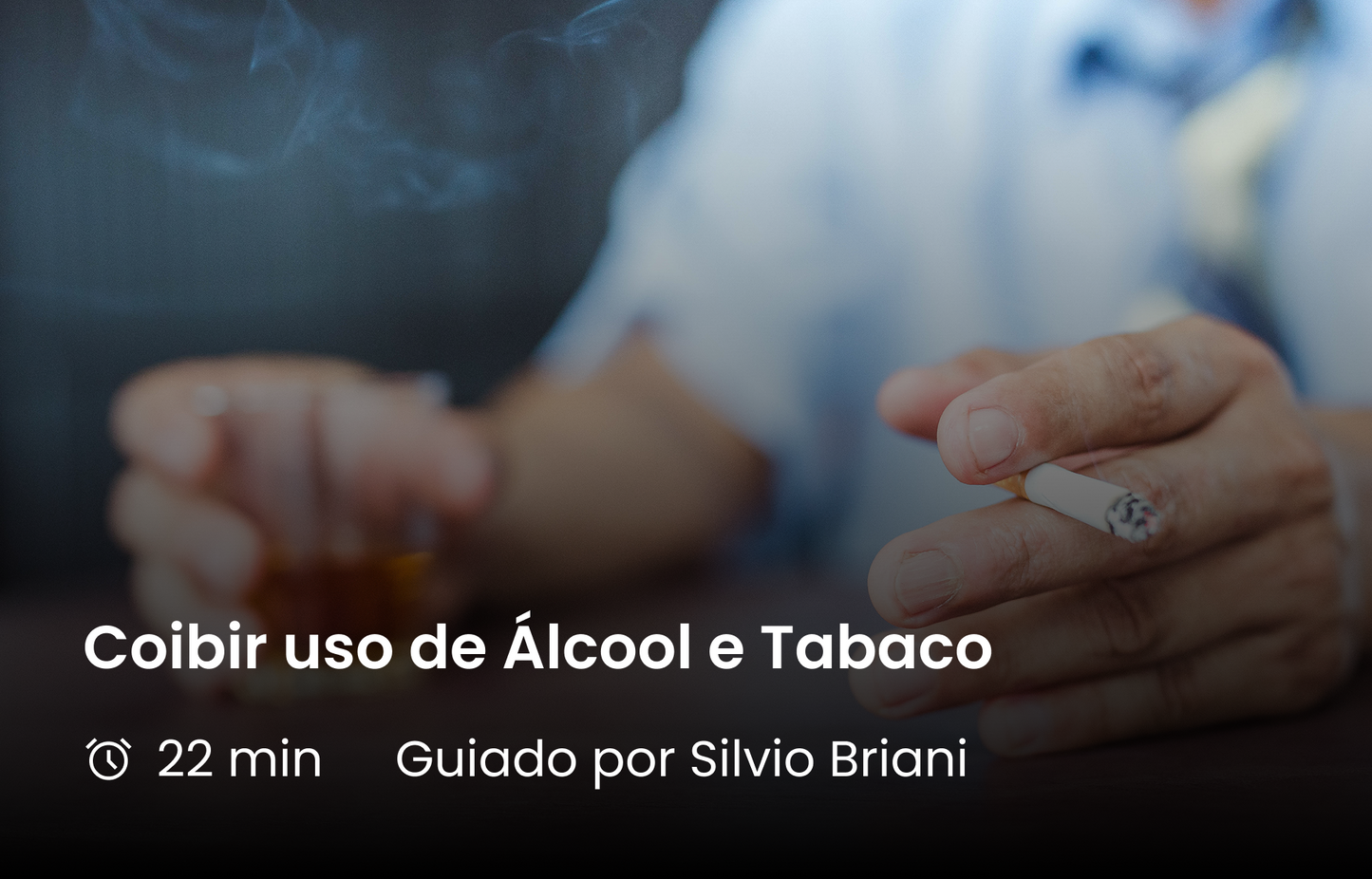 Coibir uso de Álcool e Tabaco