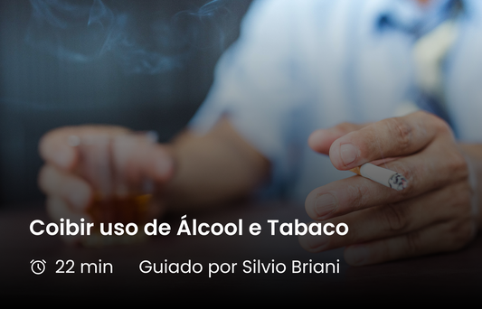 Coibir uso de Álcool e Tabaco