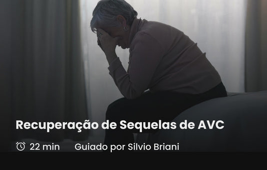 Recuperação de Sequelas de AVC (3º áudio)